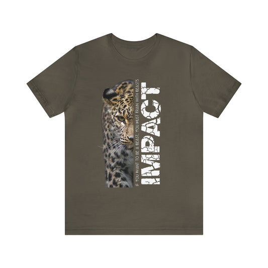 Cheetah "If You Want to be a Beast You must Train with Beasts" -  Unisex Jersey Short Sleeve Tee